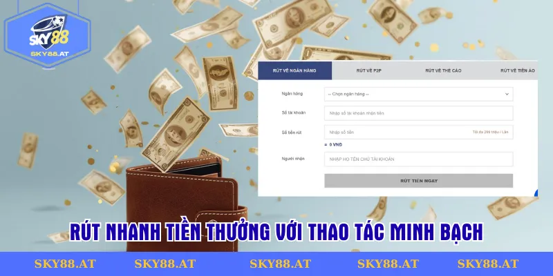 Rút nhanh tiền thưởng với thao tác minh bạch